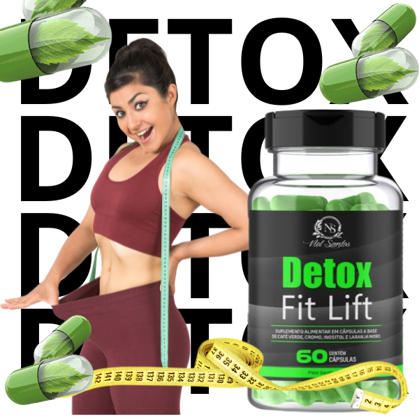03-DETOX FIT LIFT -  EMAGRECIMENTO RÁPIDO E SAÚDAVEL - (180 Capsulas)